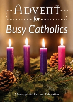 Paperback Advent for Busy Catholics Book
