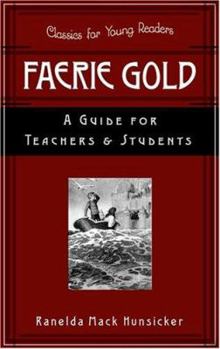 Paperback Faerie Gold a Guide for Teachers & Students Book