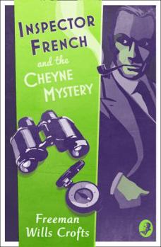 Inspector French and the Cheyne Mystery - Book #2 of the Inspector French