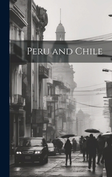 Hardcover Peru and Chile Book