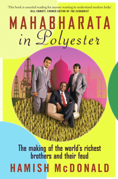 Paperback Mahabharata in Polyester: The Making of the World's Richest Brothers and Their Feud Book