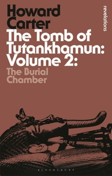 Paperback The Tomb of Tutankhamun: Volume 2: The Burial Chamber Book