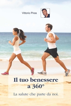 Paperback Il tuo benessere a 360 gradi [Italian] Book