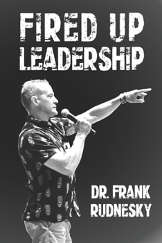 Paperback Fired Up Leadership Book