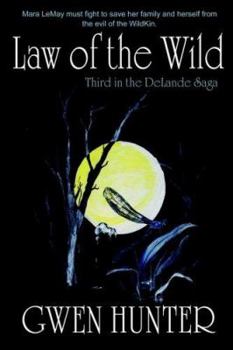 Law of the Wild (DeLande Saga) - Book #3 of the DeLande Saga