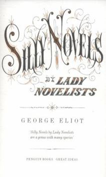 Paperback Silly Novels by Lady Novelists Book