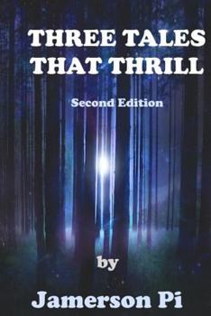 Paperback Three Tales That Thrill - Second Edition Book