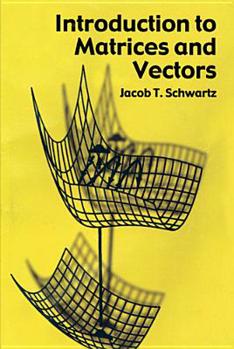 Paperback Introduction to Matrices and Vectors Book