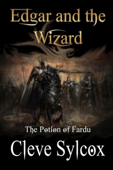 Paperback Edgar and The Wizard: The Potion of Fardu Book