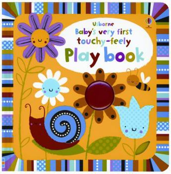 Board book Baby's Very First Touchy-Feely Play Book
