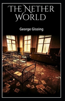 Paperback The Nether World Illustrated Book