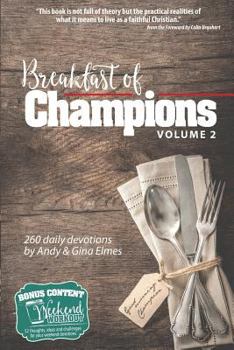 Paperback Breakfast of Champions Volume 2: 260 daily devotions, plus 52 Weekend Workouts Book