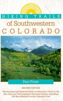 Paperback Hiking Trails of Southwestern Colorado Book