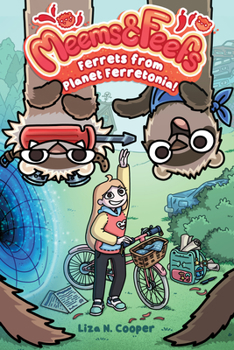 Ferrets from Planet Ferretonia! (Volume 1) - Book #1 of the Meems & Feefs