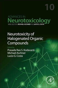Hardcover Neurotoxicity of Halogenated Organic Compounds: Volume 10 Book