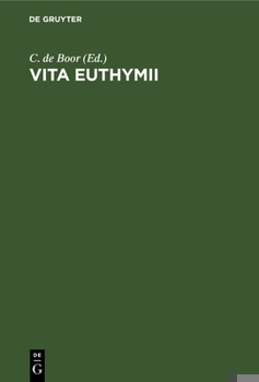 Hardcover Vita Euthymii: Ein Anecdoton Zur Geschichte Leo's Des Weisen A. 886-912 [German] Book