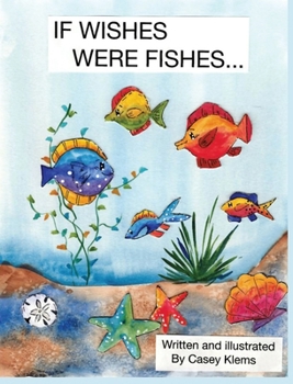 Hardcover If Wishes Were Fishes... Book