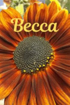 Becca: Sunflower Personalized Journal to write in, Positive Thoughts for Women Teens Girls gifts holidays
