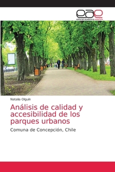 Paperback Análisis de calidad y accesibilidad de los parques urbanos [Spanish] Book