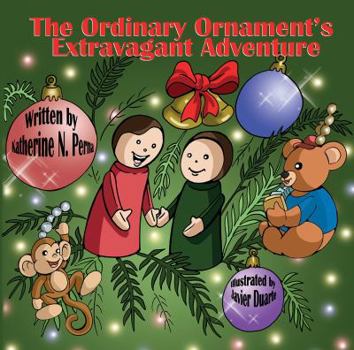 Paperback The Ordinary Ornament's Extravagant Adventure Book