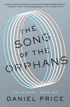Hardcover The Song of the Orphans: The Silvers Book Two Book