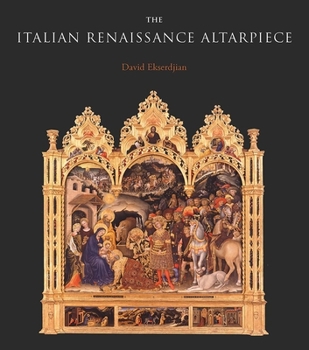 Hardcover The Italian Renaissance Altarpiece: Between Icon and Narrative Book