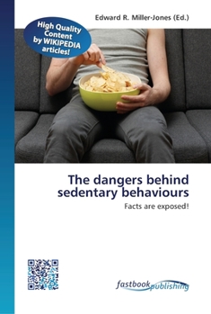 Paperback The dangers behind sedentary behaviours Book