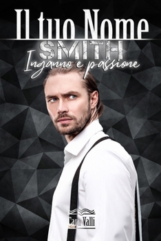 Paperback Il tuo nome: Smith (Volume 4) [Italian] Book