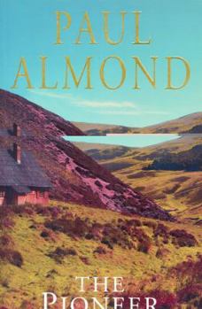Paperback The Pioneer: Book Three of the Alford Saga (Alford Saga, 3) Book