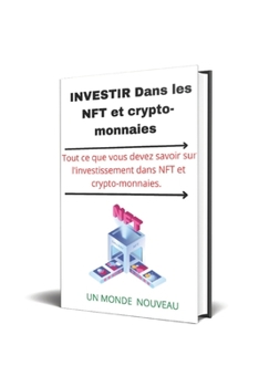 Paperback Investir dans les NFT et crypto-monnaies [French] Book