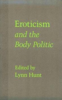 Eroticism and the Body Politic (Parallax: Re-Visions of Culture and Society) - Book  of the Parallax: Re-visions of Culture and Society