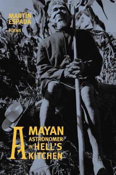 Paperback A Mayan Astronomer in Hell's Kitchen: Poems Book
