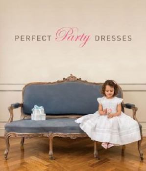 Paperback Perfect Party Dresses: 12 Superb Dresses to Smock and Sew Book