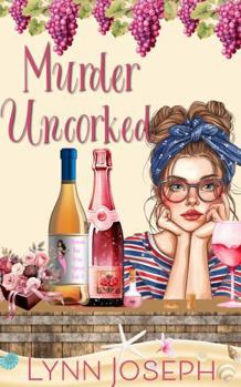 Paperback Murder Uncorked: A cozy crime murder mystery Book