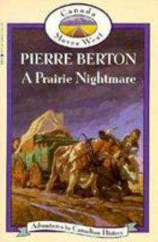 Mass Market Paperback Prairie Nightmare (Book 11): Adventures in Canadian History Book