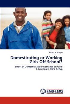 Paperback Domesticating or Working Girls Off School? Book