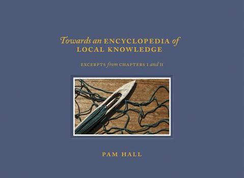 Hardcover Towards an Encyclopedia of Local Knowledge Volume I: Excerpts from Chapters I and II Book