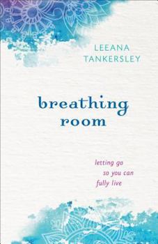 Paperback Breathing Room: Letting Go So You Can Fully Live Book