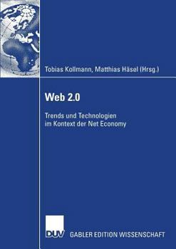 Paperback Web 2.0: Trends Und Technologien Im Kontext Der Net Economy [German] Book