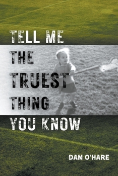 Paperback Tell Me the Truest Thing You Know Book