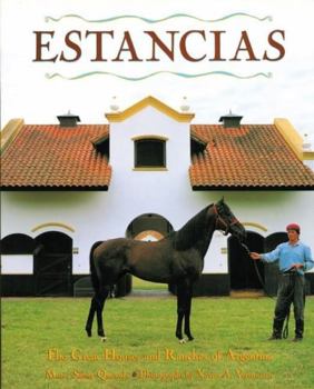 Hardcover Estancias/ Ranches: The Great Houses and Ranches of Argentina Book