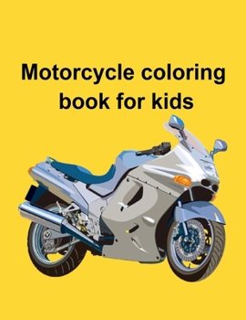 Paperback Motorcycle coloring book for kids Book