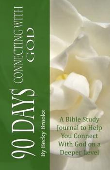 Paperback 90 Days Connecting With God Book
