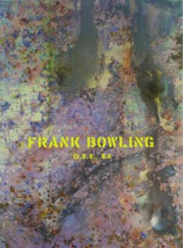 Paperback Frank Bowling O. B. E., RA: Paintings 1974-2010 Book