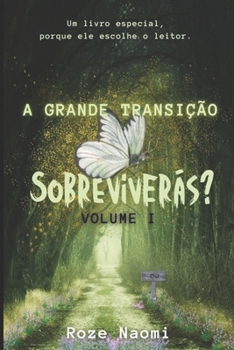 Paperback A Grande Transição - Sobreviverás?: Volume I [Portuguese] Book