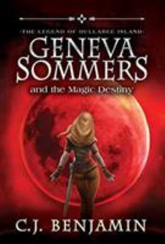 Hardcover Geneva Sommers and the Magic Destiny Book
