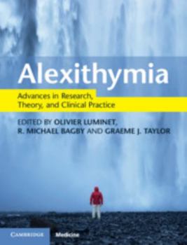 Hardcover Alexithymia: Advances in Research, Theory, and Clinical Practice Book