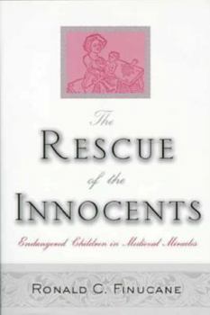 Hardcover The Rescue of the Innocents: Endangered Children in Medieval Miracles Book