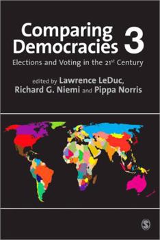 Paperback Comparing Democracies 3: Elections and Voting in the 21st Century Book