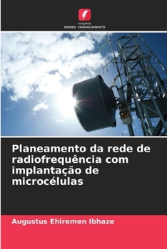 Paperback Planeamento da rede de radiofrequência com implantação de microcélulas [Portuguese] Book